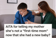 His Mother Had Him As A Teen, But Then Had Another Child In Her 40s. Now She’s Describing The Second Birth As A First-Time Mom Experience, So He Tells Her He Feels Ignored And Devalued.