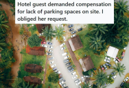 Annoying Customer Wanted A Discount For Not Finding A Parking Spot At A Hotel, So The Manager Gave Her A Phantom Discount For The Free Parking Spot On The Street