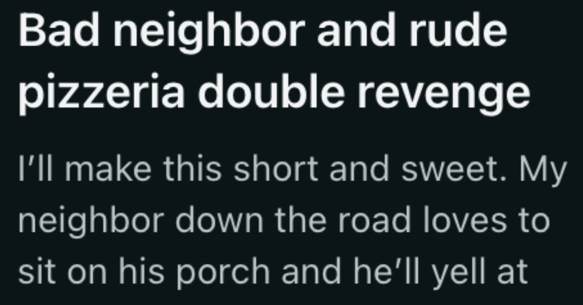 When he sought revenge on a rude neighbor and a local pizza place, the stars aligned to bring them both back at once » TwistedSifter