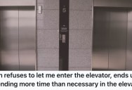 A Man Wouldn’t Let Him Get On An Elevator, So He Made Sure It Stopped On Every Single Floor On The Way Down