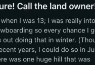 A Woman Yelled At Her For Snowboarding Down A Hill, But Little Did She Know That The Girl’s Uncles Owned The Land