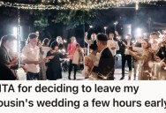 Her Cousin Is Getting Married Is Inviting An Old Enemy To Her Wedding, So She Says She’ll Be Leaving Early So She Doesn’t Have To Spend Any Time With Her