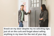 She Put Up A No Soliciting Sign To Keep Salesmen Away But They Started Coming Back, So She Called The Police To Issue Fines And Warn Them To Stay Away