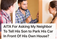 Disgruntled Homeowner Confronts A Neighbor’s Son For Parking His Junky Car In Front Of Their House, But Now Their Relationship Is Cold And Tense