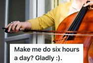 Music Teacher Wanted To Add 6 More Hours To Their Daily Practice, So They Woke Up The Entire Neighborhood In The Process And Got The Request Reversed