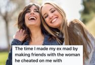 She Found Out That Her Boyfriend Was Cheating, So She Dumped Him And Befriended The Other Woman Instead