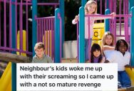 Children’s Playing And Screaming Nearby Woke Him Up, So He Thought Of A Wicked Way To Make Them Stop