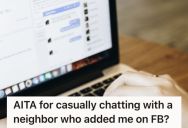 Homeowner Accepted A Friend Request On Facebook From His Neighbor And Chatted Briefly With Her, Then Suddenly He’s Getting Private Messages From Her Saying His Conversation Was Out Of Line