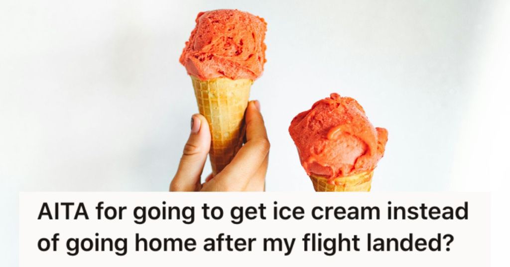 She Was Mad Her Husband Didn't Pick Her Up At The Airport, So She Got Ice Cream With His Brother When She Got Back