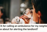 She Called An Ambulance After Her Neighbor Fell Down The Stairs And Then Called The Landlord To Let Him Know. Now Her Neighbor Is Angry Because She “Called Everyone.”