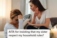 She Invited Her Younger Sister To Stay, But Insisted She Follow Her House Rules. So When An Altercation Over Kimchi Goes Too Far, She’s Wondering If She Made A Mistake.