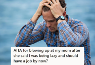 Unemployed Man Blames His Lack Of A Job On The Saturated Market, But Now His Mother Is Mad At Him For Not Trying Hard Enough