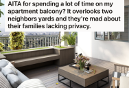 Tenant Really Enjoyed Spending Time On Their Balcony, But The Next Door Neighbors Started Complaining Due To Their Lack Of Privacy