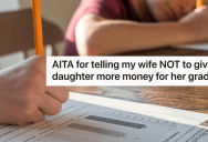 He Agreed To Pay His Children For Good Grades, But His Wife Decided To Pay Their Daughter More