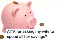 Husband Asks Wife to Use Her Shared Investment Money for Their Home Down Payment, But She Refuses to Break Her Promise to Friends