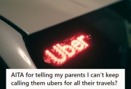 After Countless Early Morning and Late-Night Uber Requests, A Kid Has To Draw The Line With Their Elderly Parents