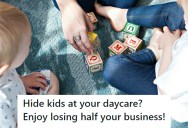 Parents Report Home Daycare Provider For Hiding Kids And Overcrowding, So She Loses Half Her Business