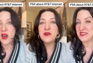 AT&T Customer Wasn’t Happy That They Sent Two People To Her House To Install Their Internet Service