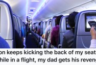 A Little Kid Wouldn’t Stop Kicking Her Seat On A Plane, So Her Dad Made Sure The Family Was Uncomfortable For The Rest Of A Very Long Flight