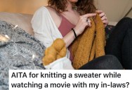 She Enjoys Knitting During Family Movie Night, But Her Mother-In-Law Scolds Her For Being “Rude And Distracted”