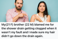 College Student’s Germaphobe Brother Blames Her For A Clogged Shower Drain, So She Decides To Leave Her Hair Elsewhere To Gross Him Out