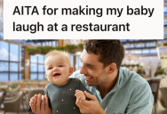 Father Tries To Make His Baby Laugh During Wife’s Birthday Dinner, But The Noise Upsets Nearby Diners Who Find The Kid Annoying