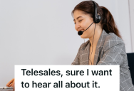 Instead Of Hanging Up On Sales Calls, One Person Found A Way To Make Money By Keeping Them On The Line