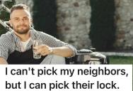 His Neighbor Freaks Out After He Selflessly Mowed Her Lawn, So Neighbor Changed The Locks On Her Backyard Outlets