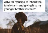 He Didn’t Want The Farmland He Inherited So He Gave It To His Brother Instead, Causing Unexpected Conflict With His Wife