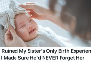 Her Sister’s Baby Daddy Named Their Newborn Son Without Her Input, So She Convinced His New Wife To Give Their Baby A Name He Wouldn’t Like