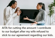 Husband Reduced His Financial Contributions After His Wife Broke A Longstanding Parenting Agreement, And Now They’re Stuck In A Bitter Standoff