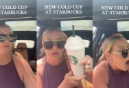 Starbucks Customer Isn’t Happy About The Company’s New Cold Cups. – ‘I walked up there like, what is this?’