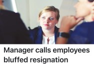 An Employee Uses False Resignations To Get More Money Out Of The Firm, But When She Uses The Strategy On A New Boss It Backfires Big Time