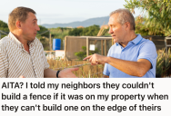 New Neighbors Relentlessly Demanded To Extend Their Fence Into Neighboring Yard, But The Homeowner Stands Firm Against Their Persistent Pressure