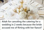 Bride Accuses Caterer Of Flirting With Her Fiancé, And It Leads To A Last-Minute Food Cancellation And Throws Their Wedding Into Chaos