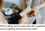 Sister Complains About Teen Getting Money From Mom, Leading To A Showdown Over Unpaid Family Loan