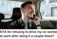 A One-Time Ride To Work Turned Into A Daily Favor, So When She Said No More He Made Things Awkward At Work