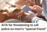 She Forbids Her Mom’s Sketchy “Special Friend” To Come Over, But When Grandma Was Admitted To The Hospital Things Got Weird