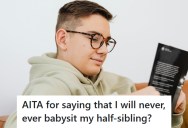 Teen Refuses To Babysit Half-Sibling After Strict Stepmom Forbids Him To Read Certain Books At Their House