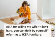 His Wife Bought Furniture That Needed To Be Assembled, But Was Surprised He Wasn’t Interested In Completing The Task