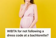 Pregnant Woman Couldn’t Find A Pink Dress For Her Friend’s Bachelorette Party, But One Of The Bridesmaids Said It Isn’t Acceptable To Wear Any Other Color