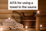 Other Gym Members Called Him Out For Using His Own Towel In The Sauna, But He Checked The Rules And Doesn’t See Any Issue With It