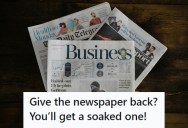 Rude Customer Rejects A Kind Holiday Greeting, So A Newspaper Worker Delivers A Soaked Paper In Return