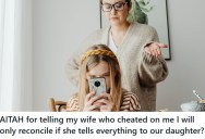 After Discovering His Wife’s Infidelity, Husband Demands She Confess To Their Daughter Before He Will Agree To Reconcile