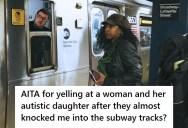 She Yelled At A Mom And Daughter After They Almost Knocked Her Onto The Subway Tracks, But The Mom Called Her Behavior Rude And Insensitive