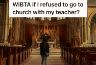 Her Gym Teacher Invited Her To Church To Make Friends, But Was Put Off When She Realized The Teacher Was Trying To Convert Her