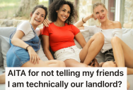 Roommates Found Out She Owns The House They All Live In, And Now They Don’t Think She Should Charge Them Rent