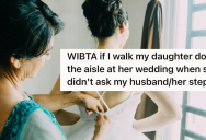 She Wants Her Mom To Walk Her Down The Aisle, But Her Stepdad Is Upset And Stirring Up Drama