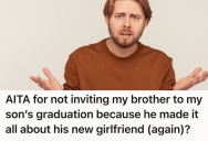 Father Asks His Brother To Not Overshadow His Son’s Graduation By Bringing His New Girlfriend, But He Refuses And Sparks A Sibling Feud