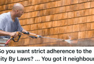 Neighbor’s Complaint Banned Weekend Pressure Washing, So Homeowner Turned Up The Volume With Weekday Morning Cleanings